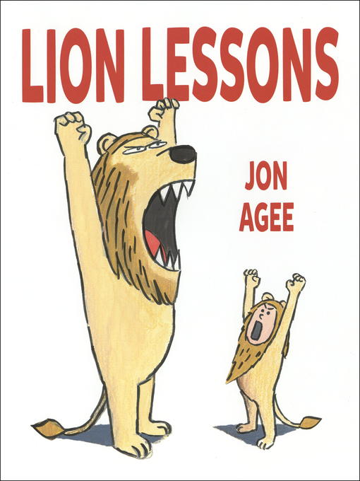Title details for Lion Lessons by Jon Agee - Wait list
